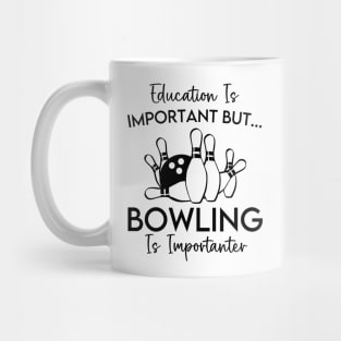 Funny bowling coach joke high school bowling girlfriend Mug